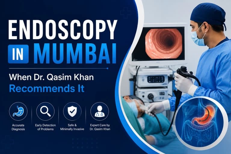 Endoscopy in Mumbai: When Dr. Qasim Khan Recommends It