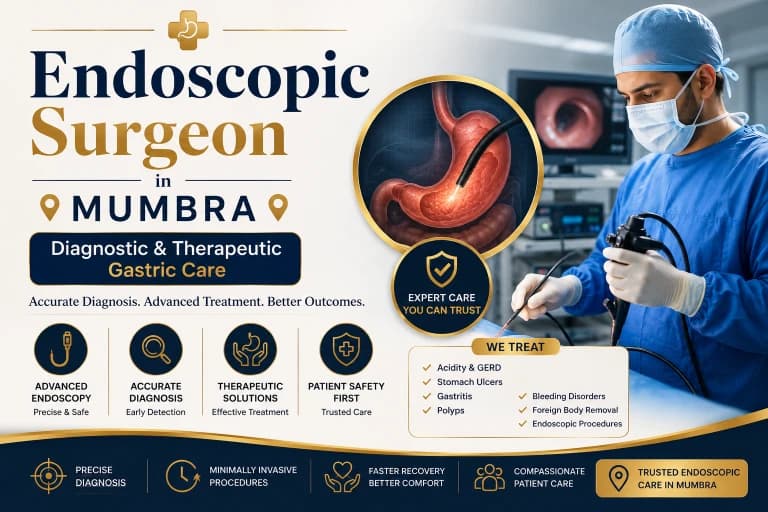 Endoscopic Surgeon in Mumbra: Diagnostic & Therapeutic Gastric Care